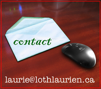 contact laurie@lothlaurien.ca