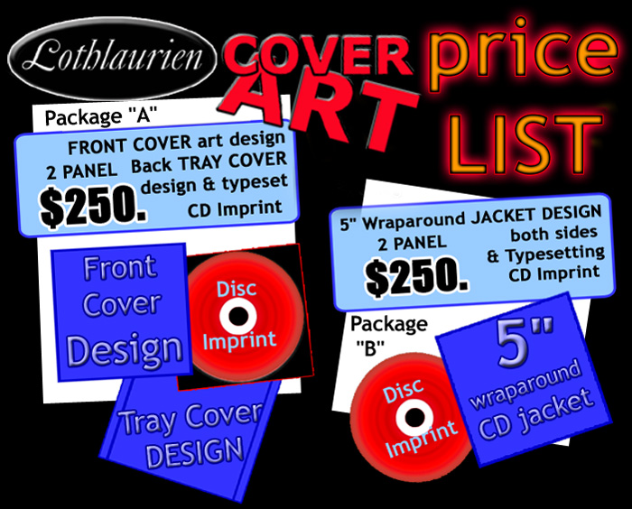 Choose either Package A: 2 panel art (single sided insert and cd tray card) plus single Disc Imprint OR Package B: 2 panel art (front and back wraparound card cover art) plus single Disc Imprint for Two Hundred and Fifty Dollars